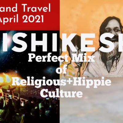 [Best for Solo Travel] Part 1 Rishikesh, Uttarakhand - Don't miss these when visiting Dev Bhoomi of India